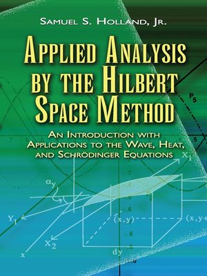 cover image of Applied Analysis by the Hilbert Space Method